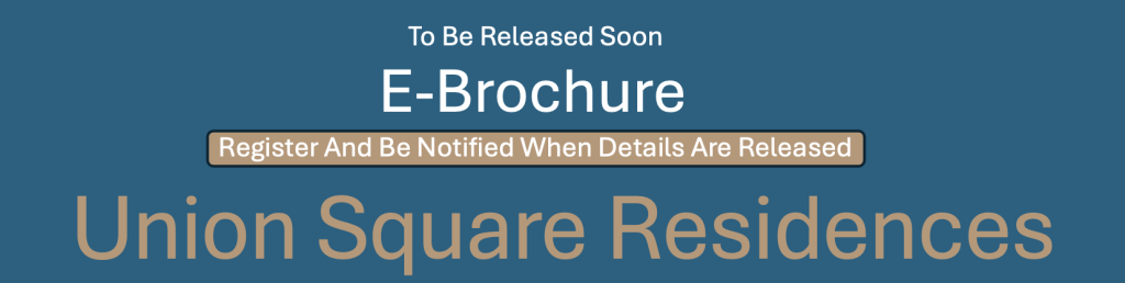 union-square-residences-havelock-road-E-brochure-coming-soon
